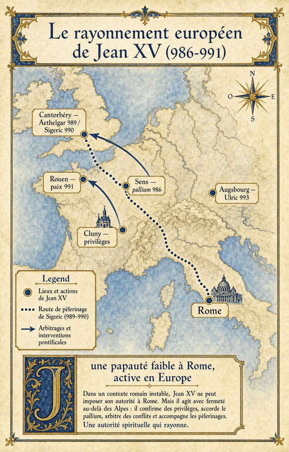 Carte-infographie du rayonnement européen de Jean XV entre 986 et 991 : Rome, Sens, Cantorbéry, Rouen, Cluny et Augsbourg.