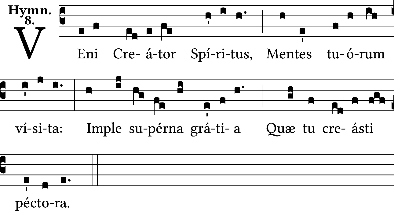 Primeira estrofe do Veni Creator Spiritus em notação gregoriana