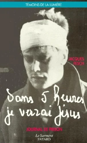 Obálka „Dans 5 heures je verrai Jésus“