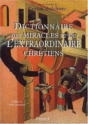 Obálka „Dictionnaire des miracles et de l’extraordinaire chrétien“