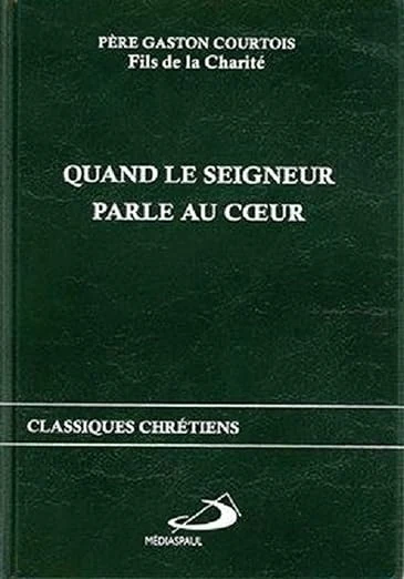 Obálka „Quand le Seigneur parle au coeur“